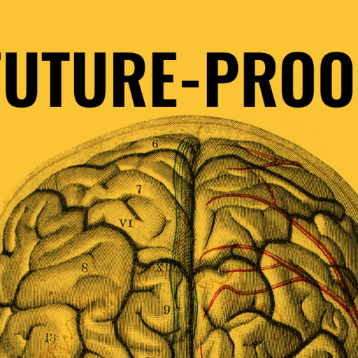 An image of a brain with the words future proof on it.