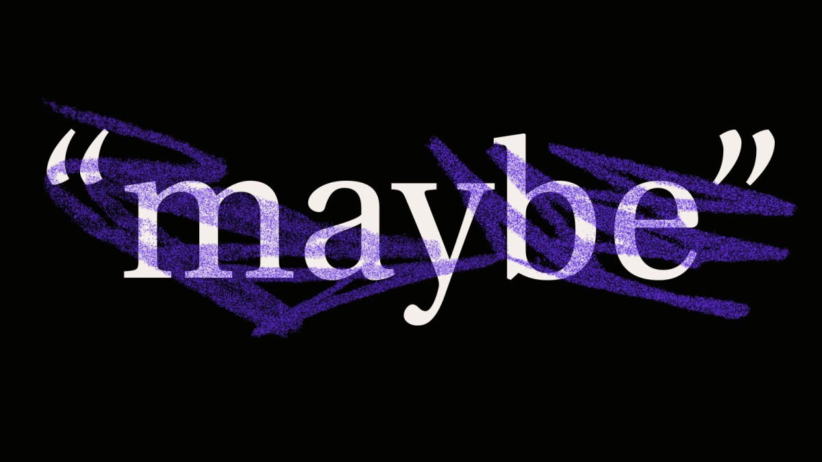 Large white text reading “maybe” in quotation marks, with a purple scribble behind it, is shown on a black background.