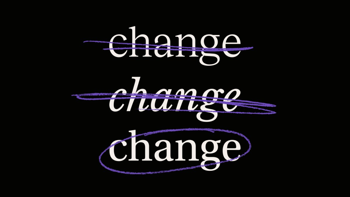 The word "change" appears three times; the top two are crossed out in purple, while the bottom one—creativity highlighted—is circled in purple, all on a black background.