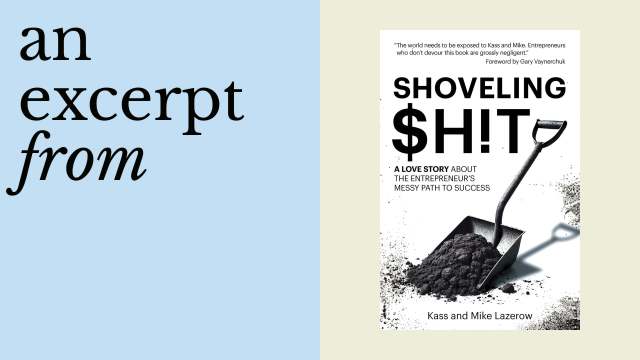 Book cover for "Shoveling $H!T: A Love Story About The Entrepreneur's Messy Path To Success" by Kass and Mike Lazerow, featuring a shovel and dirt pile—highlighting every pivot masterstroke. Text reads “an excerpt from.”.