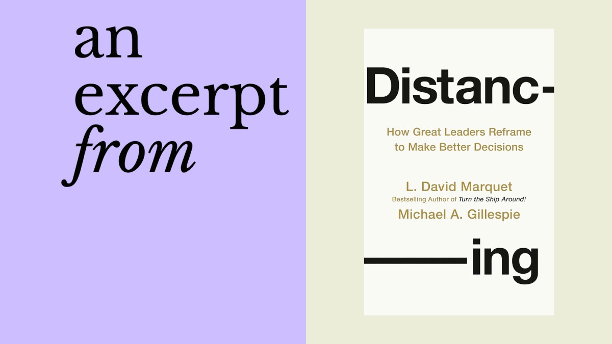 Book excerpt promotional graphic showing the cover of "Distancing: How Great Leaders Reframe to Make Better Decisions" by L. David Marquet and Michael A. Gillespie, highlighting an Intel genius approach in leadership—an excerpt from.