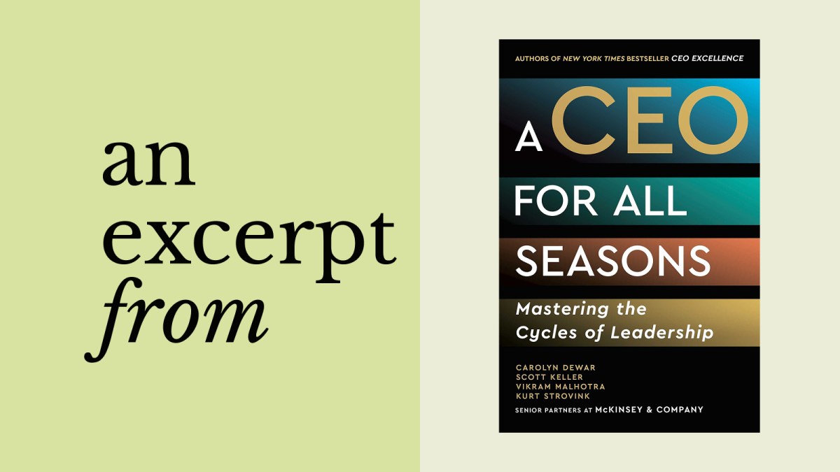 Book cover of "A CEO for All Seasons: Mastering the Cycles of Leadership" by Carolyn Dewar, Scott Keller, Vikram Malhotra, and Kurt Strovink is displayed next to the text "an excerpt from," highlighting insights on CEO success.