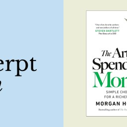 A book cover of "The Art of Spending Money" by Morgan Housel, with the text "an excerpt from" on a blue background to the left—exploring how to be miserable spending money.